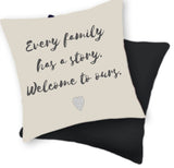 Family Wall Art | Family Prints | Family Canvas - Every Family Has a Story, Welcome to ours